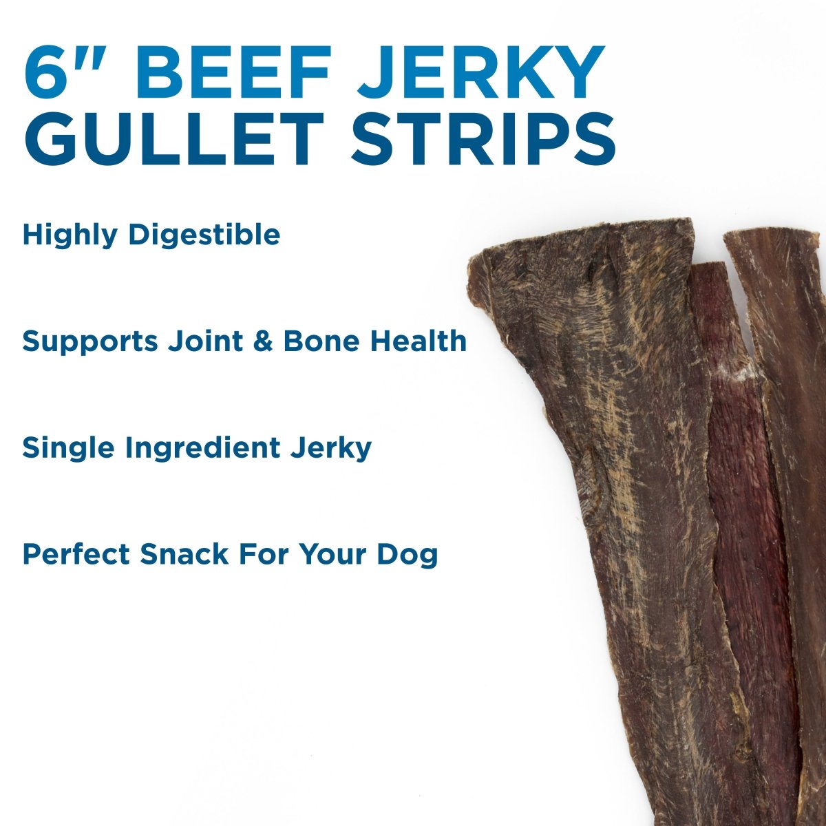 Three Best Bully Sticks 5-6 Inch Beef Jerky Gullet Strips are shown next to text highlighting they’re highly digestible, rich in chondroitin for joint health, made from a single ingredient, and make a tasty snack for dogs.