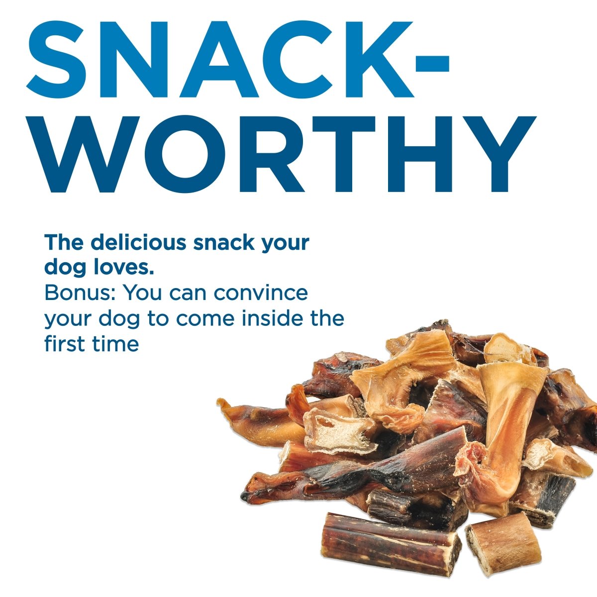A pile of Best Bully Sticks Bully Bite treats and bully sticks sits below bold blue text reading &quot;SNACK-WORTHY,&quot; with additional text highlighting these highly digestible chews as a treat dogs love.