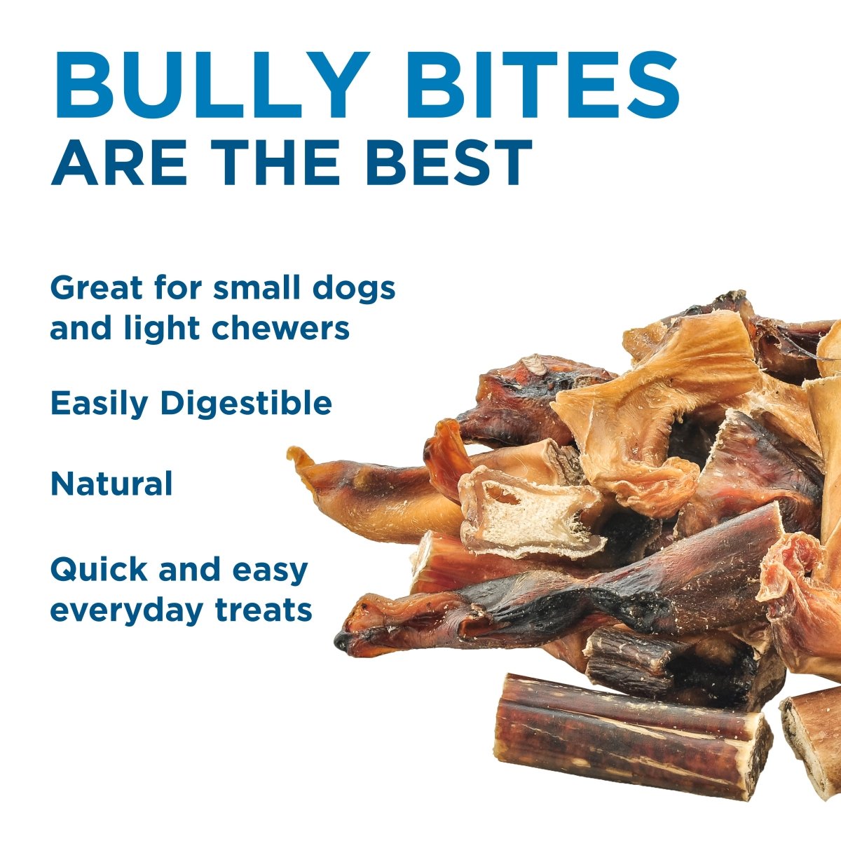 A pile of Best Bully Sticks Bully Bite treats with text: these natural treats are perfect for small dogs, easy to digest, and great for everyday convenience.