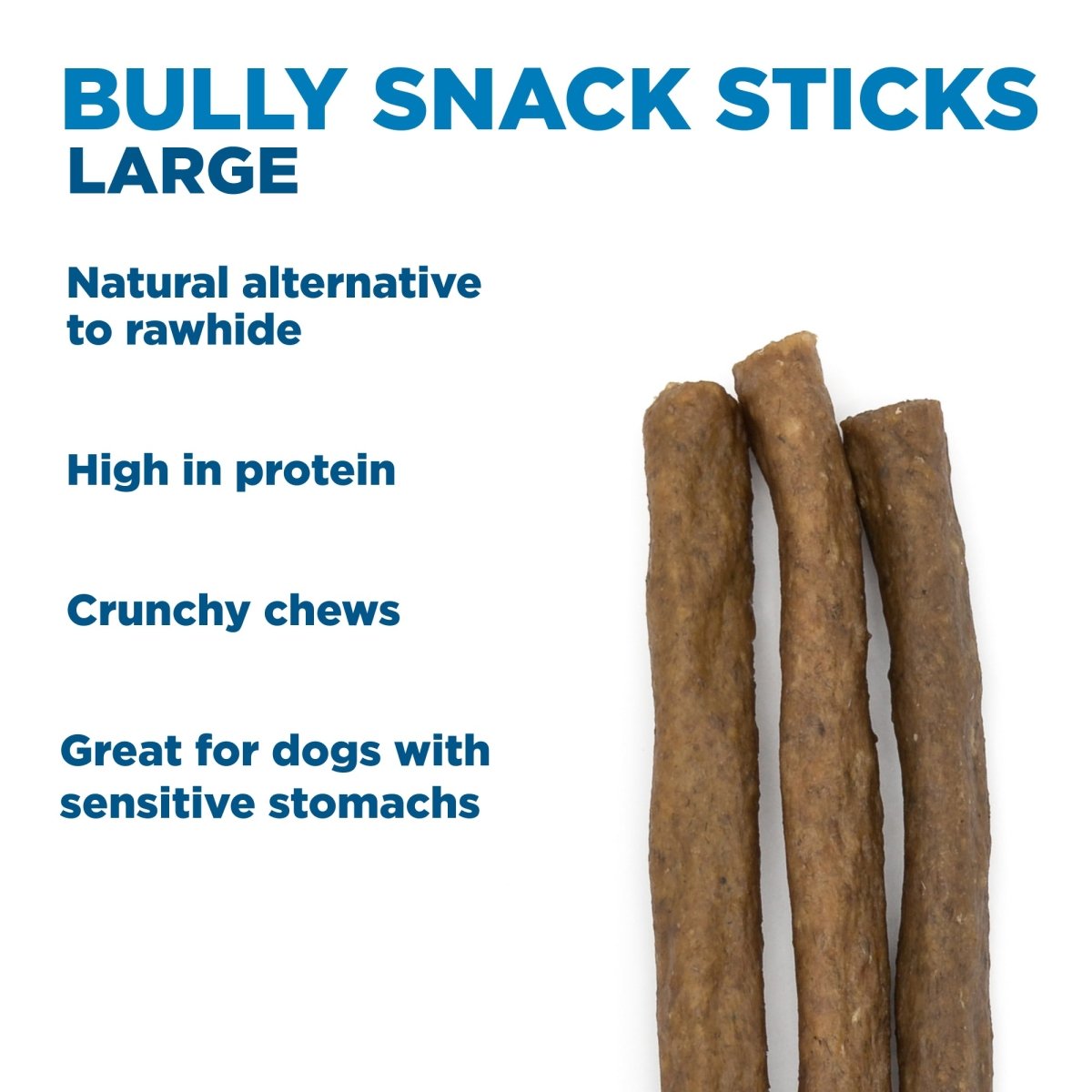 A blue resealable bag labeled "Best Bully Sticks" contains Bully Snack Sticks Large—long, brown chews that are easy to digest dog treats.