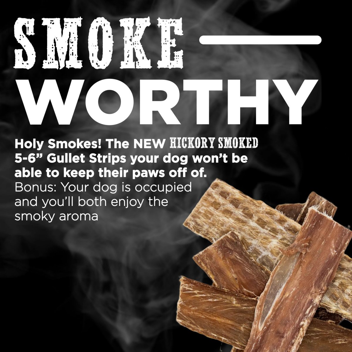 Best Bully Sticks 5-6 Inch Hickory Smoked Beef Jerky Gullet Strips are pictured with smoke in the background, highlighting their enticing aroma and dental health benefits for dogs.